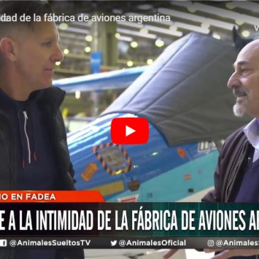 FADEA, viaje a la intimidad de la fábrica de aviones argentina